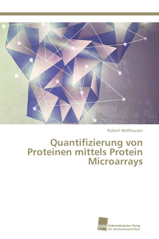 Quantifizierung von Proteinen mittels Protein Microarrays