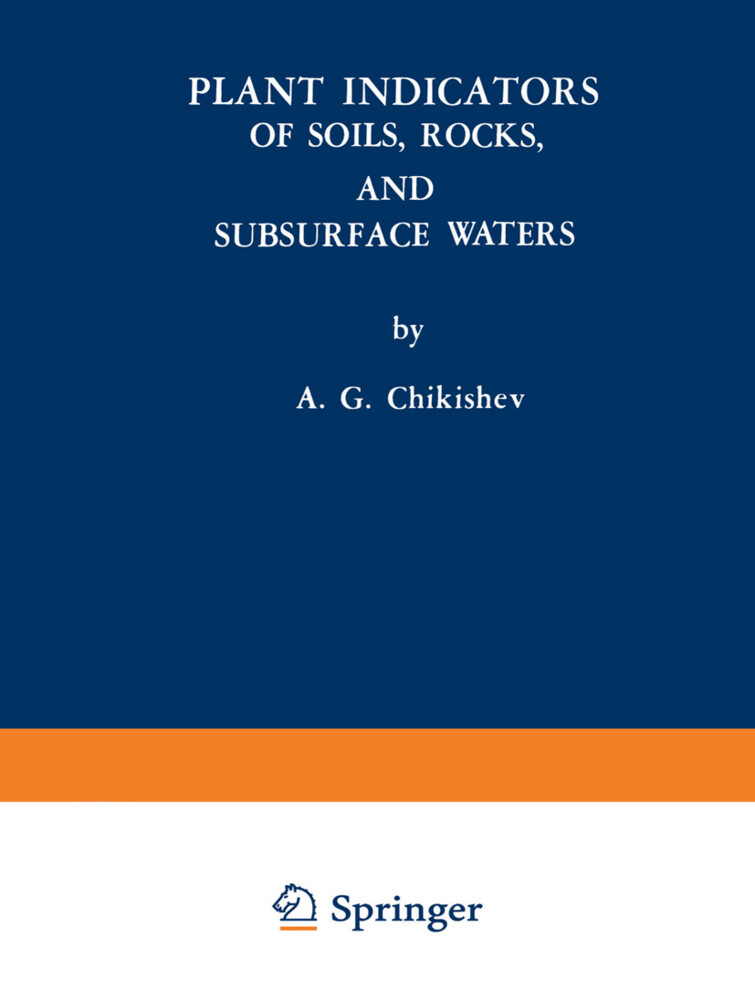 Plant Indicators of Soils Rocks and Subsurface Waters