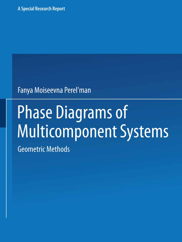 Phase Diagrams of Multicomponent Systems / Izobrazhenie Khimicheskikh Sistem S Lyubym Chislom Komponentov / ИЗОБРАЖЕНИЕ ХИМИЧЕСКИХ