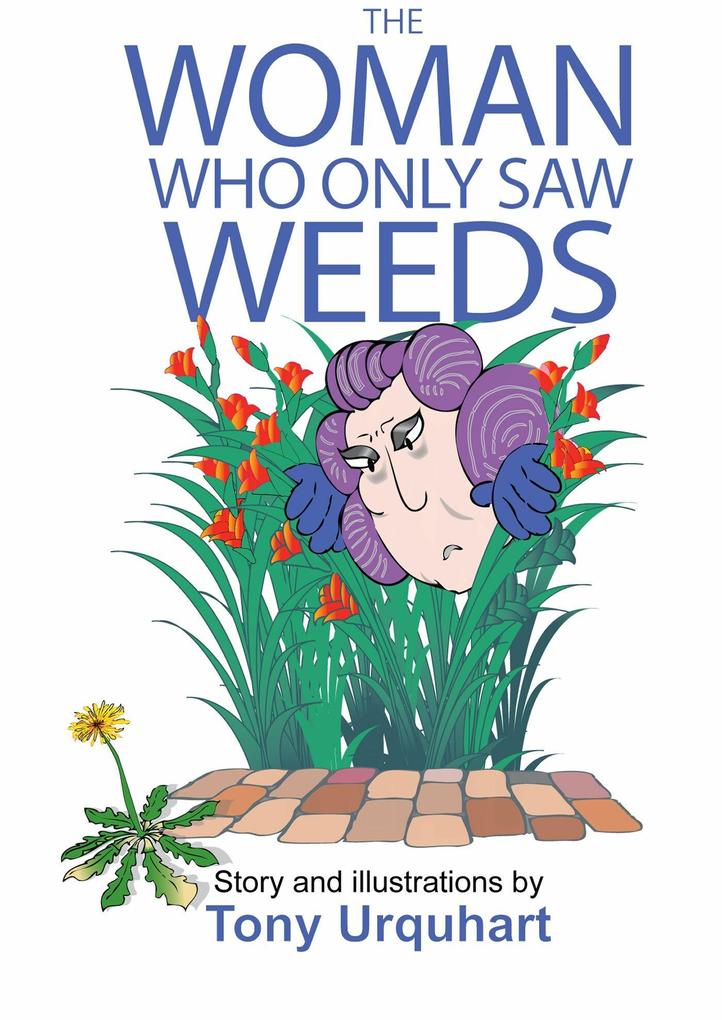 The Woman Who Only Saw Weeds