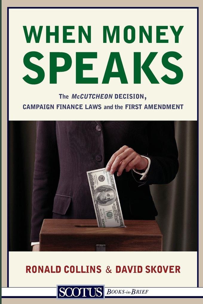 When Money Speaks