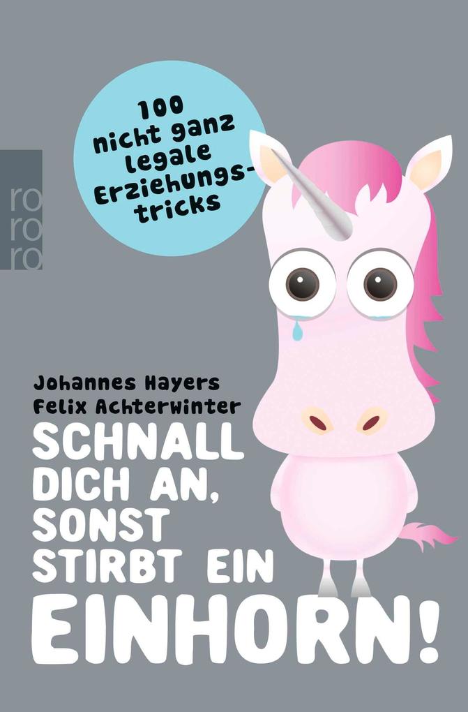 Schnall dich an sonst stirbt ein Einhorn!