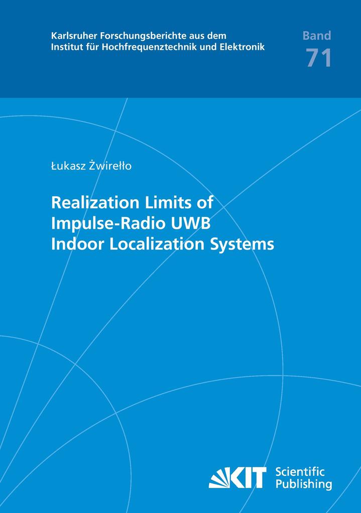 Realization Limits of Impulse-Radio UWB Indoor Localization Systems