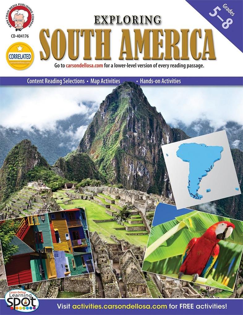 Exploring South America Grades 5 - 8