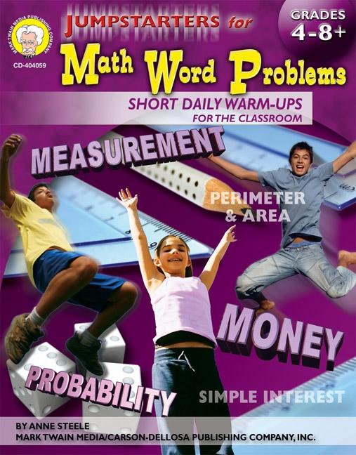 Jumpstarters for Math Word Problems Grades 4 - 8