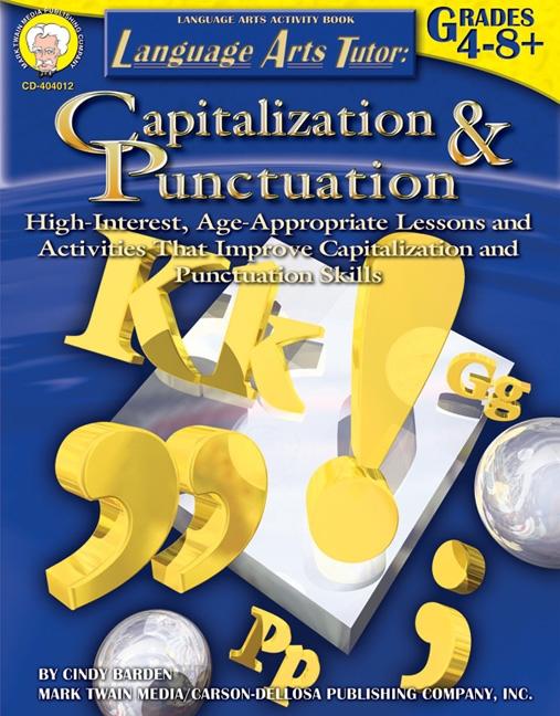 Language Arts Tutor: Capitalization and Punctuation Grades 4 - 8