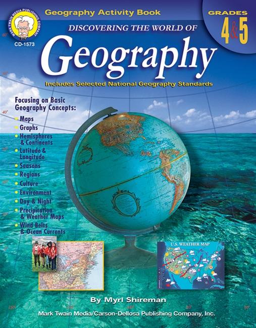 Discovering the World of Geography Grades 4 - 5