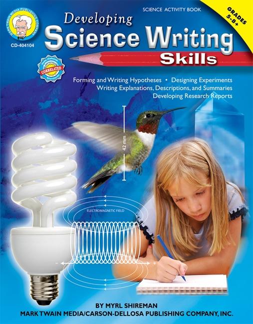 Developing Science Writing Skills Grades 5 - 8