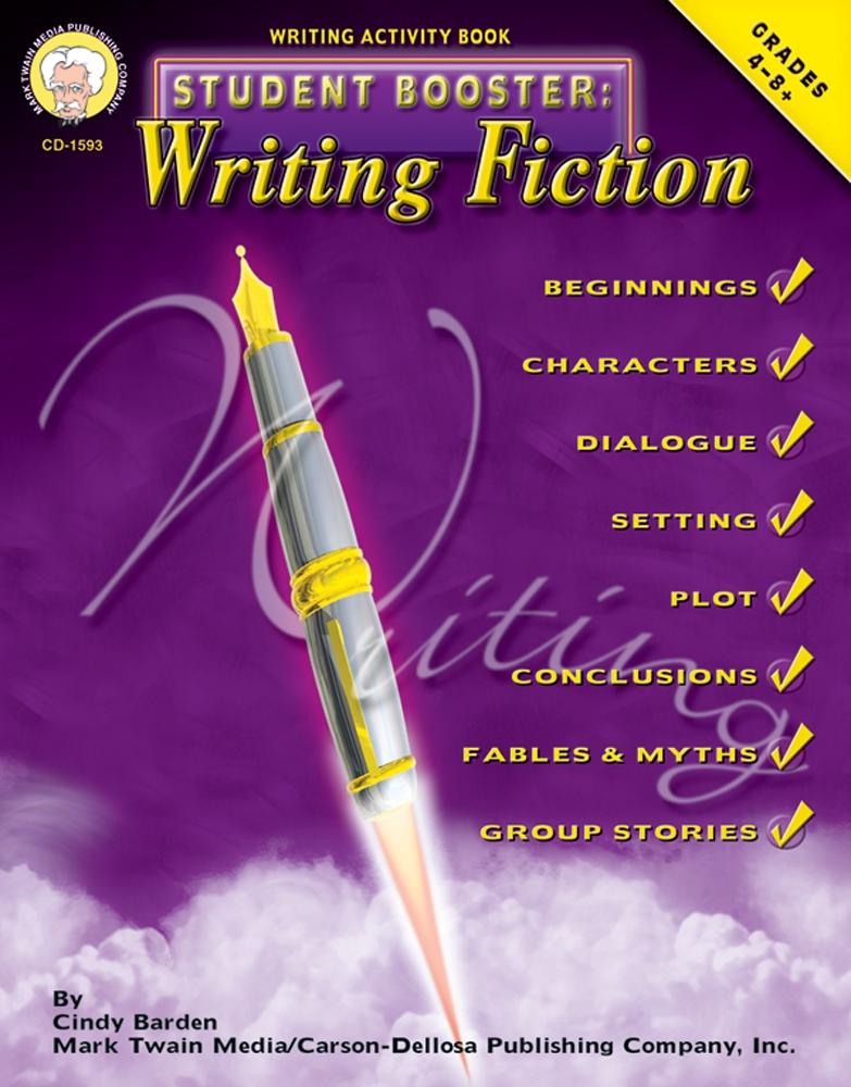 Student Booster: Writing Fiction Grades 4 - 8