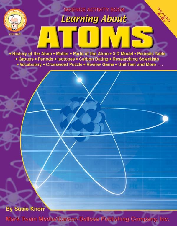 Learning About Atoms Grades 4 - 8
