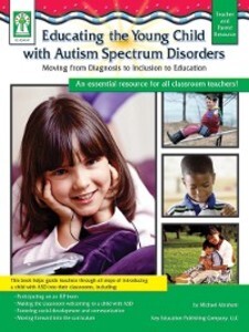 Educating the Young Child with ASD als eBook Download von Michael C. Abraham, Sherrill B. Flora - Michael C. Abraham, Sherrill B. Flora