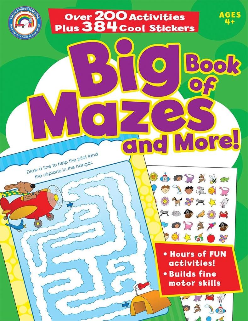 Big Book of Mazes and More! Ages 4 - 7