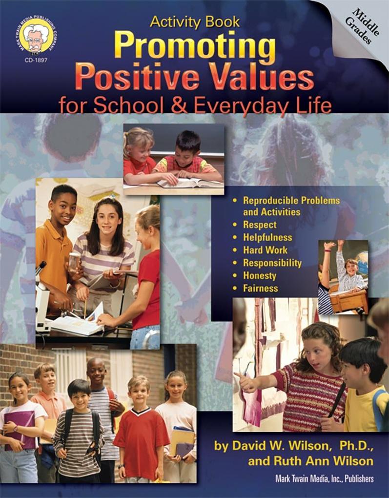 Promoting Positive Values for School & Everyday Life Grades 6 - 8