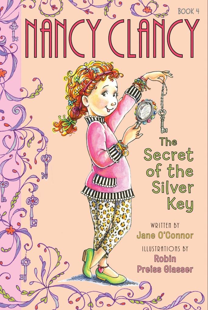 Fancy Nancy: Nancy Clancy Secret of the Silver Key