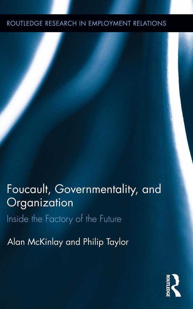 Foucault Governmentality and Organization