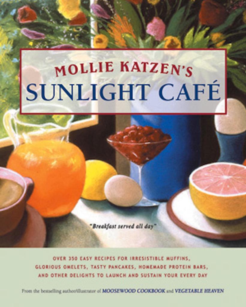 Mollie Katzen‘s Sunlight Cafe