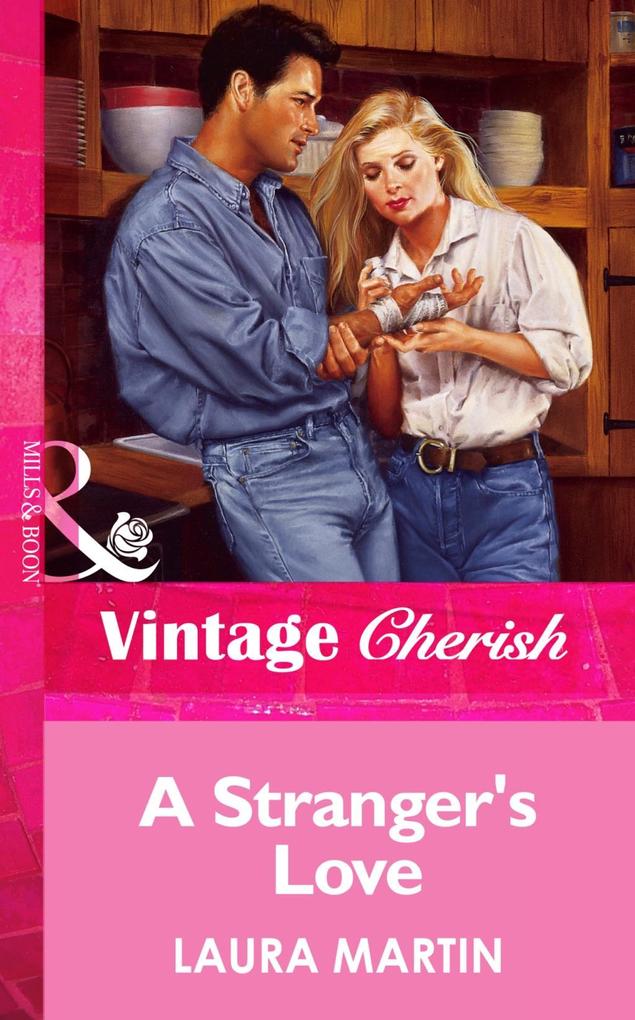 A Stranger‘s Love (Mills & Boon Vintage Cherish)