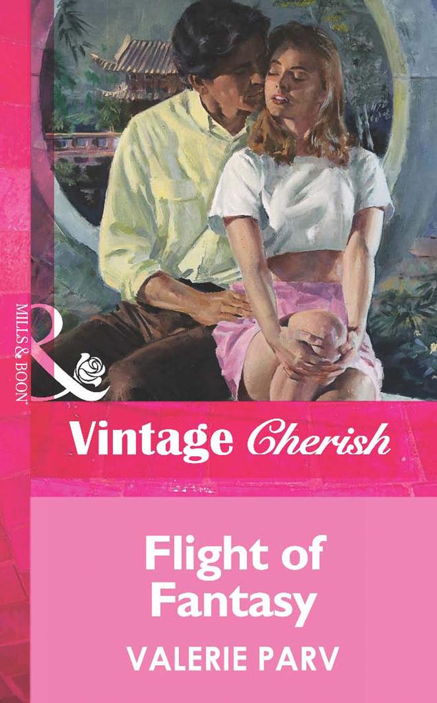 Flight of Fantasy (Mills & Boon Vintage Cherish)