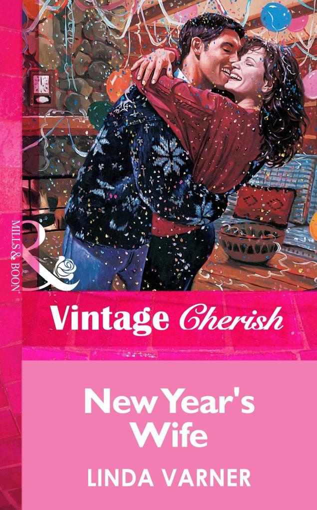 New Year‘s Wife (Mills & Boon Vintage Cherish)