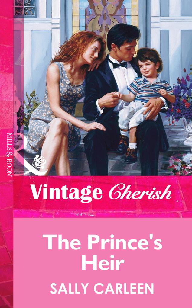 The Prince‘s Heir (Mills & Boon Vintage Cherish)