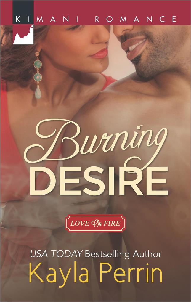 Burning Desire (Love on Fire Book 1)