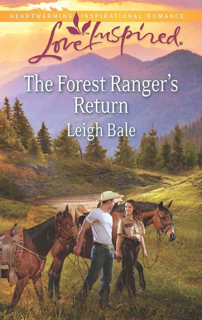 The Forest Ranger‘s Return (Mills & Boon Love Inspired)