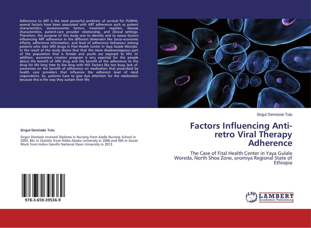 Factors Influencing Anti-retro Viral Therapy Adherence