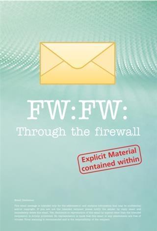 FW: FW: Through the Firewall