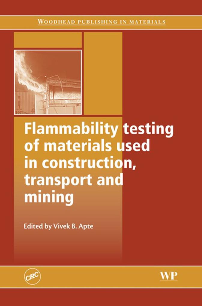 Flammability Testing of Materials Used in Construction Transport and Mining