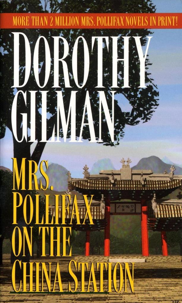 Mrs. Pollifax on the China Station - Dorothy Gilman