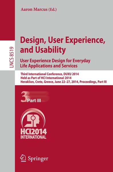 Design User Experience and Usability: User Experience Design for Everyday Life Applications and Services