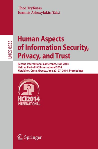 Human Aspects of Information Security Privacy and Trust