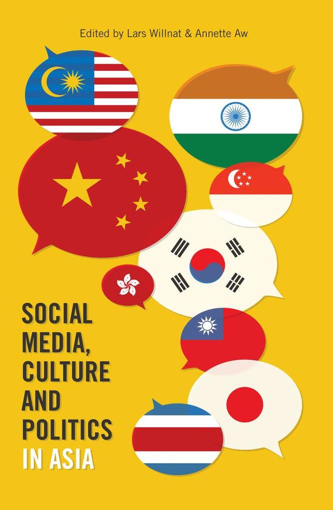 Social Media Culture and Politics in Asia