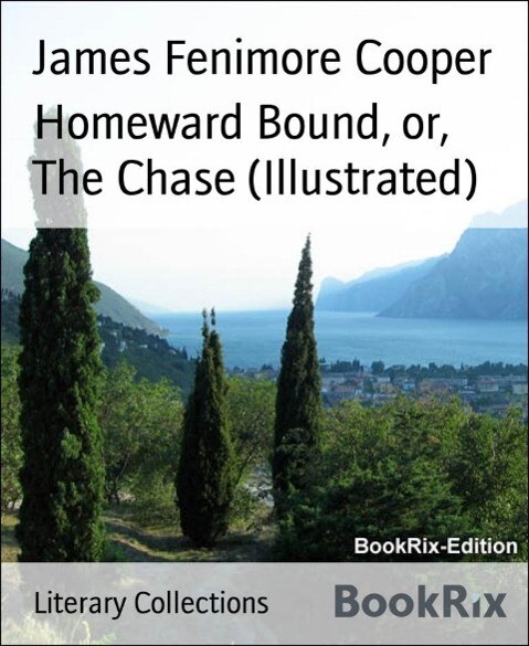 Homeward Bound or The Chase (Illustrated)