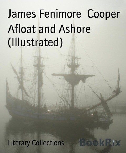 Afloat and Ashore (Illustrated)