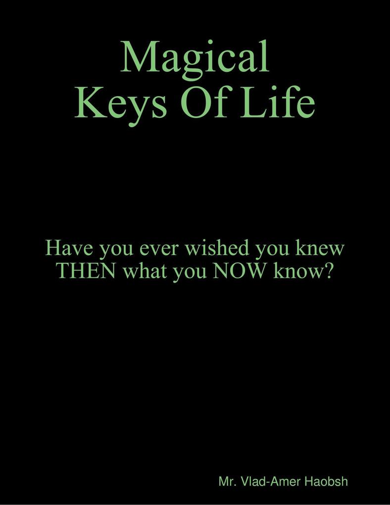 Magical Keys of Life
