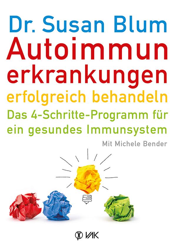 Autoimmunerkrankungen erfolgreich behandeln: Das 4-Schritte-Programm für ein gesundes Immunsystem - Bild 5