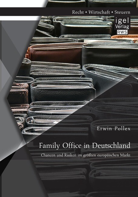Family Office in Deutschland: Chancen und Risiken im größten europäischen Markt