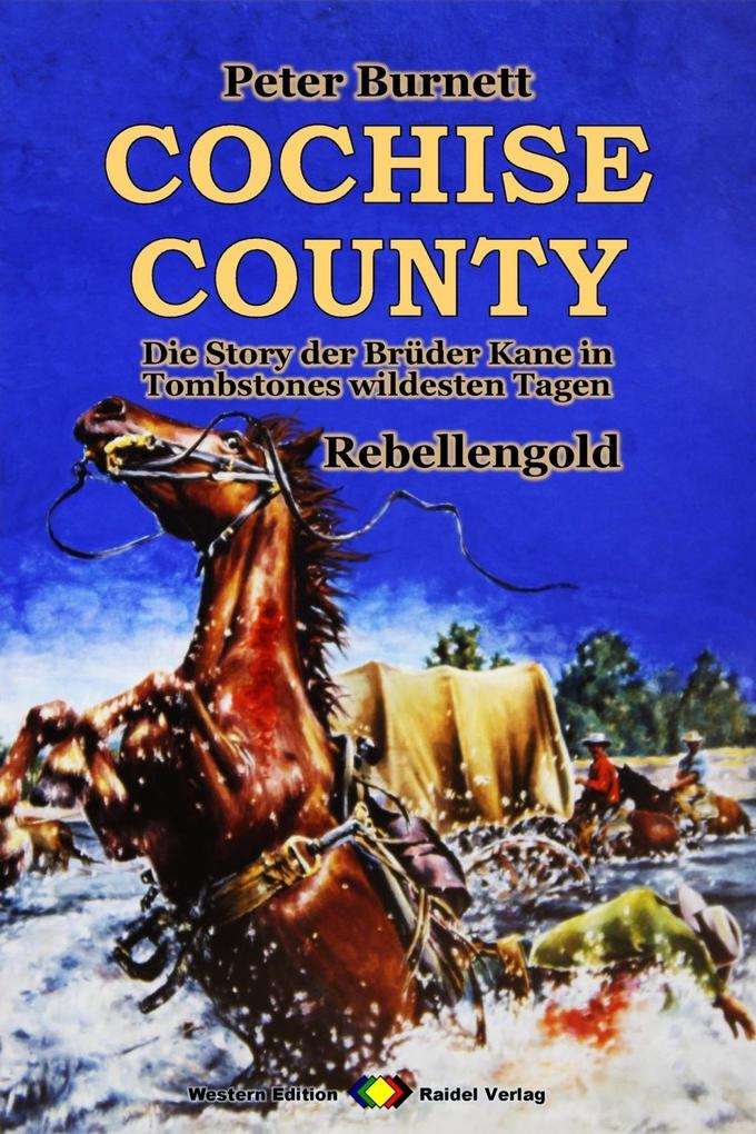 COCHISE COUNTY Western 11: Rebellengold