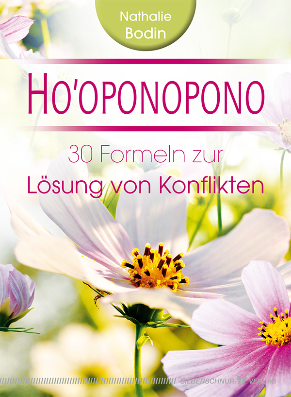 Ho'oponopono: 30 Formeln zur Lösung von Konflikten - Bild 3