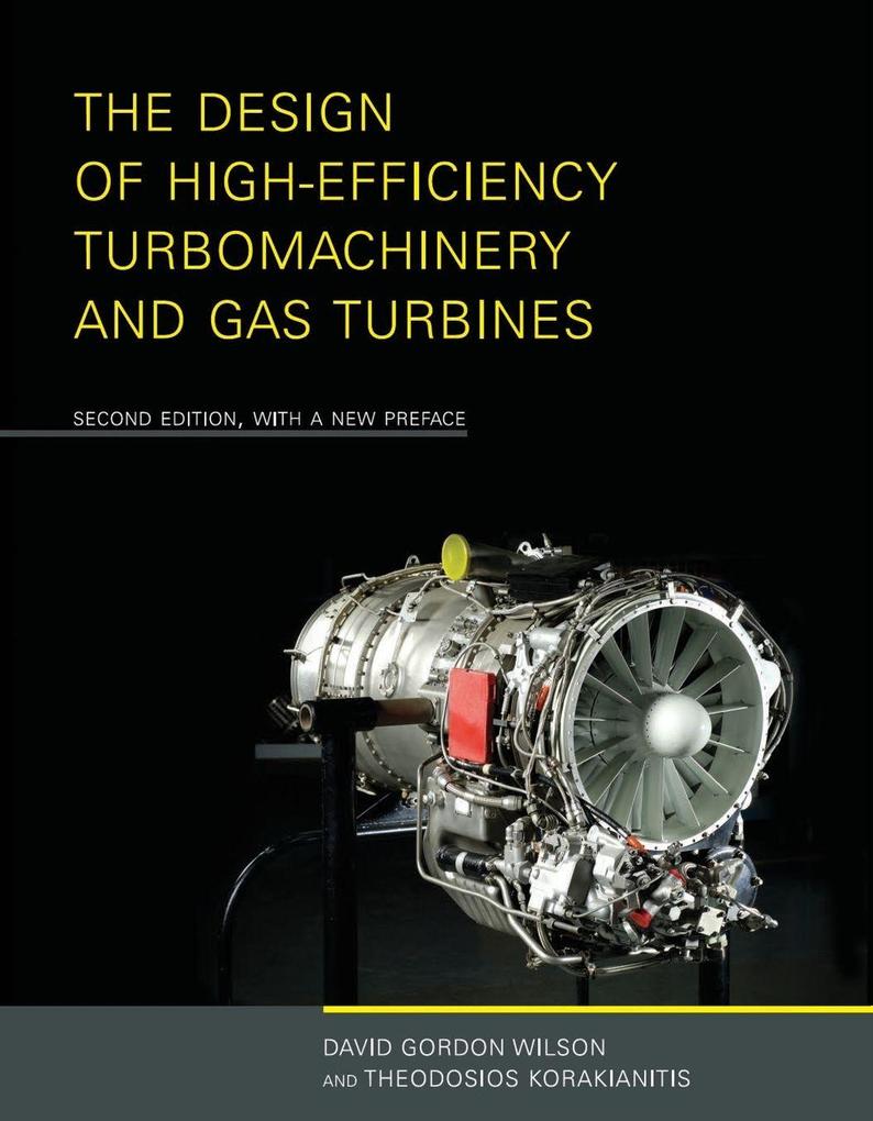 The Design of High-Efficiency Turbomachinery and Gas Turbines second edition with a new preface
