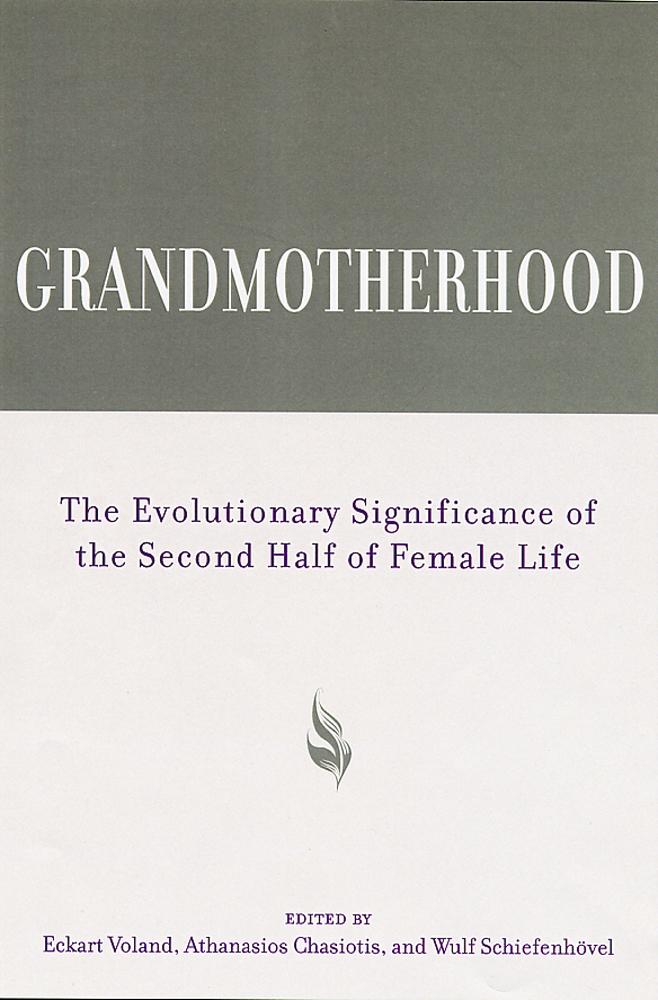 Grandmotherhood: The Evolutionary Significance of the Second Half of Female Life