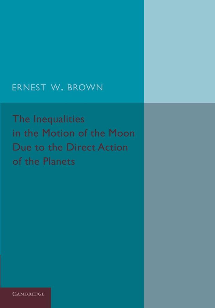 The Inequalities in the Motion of the Moon Due to the Direct Action of the Planets