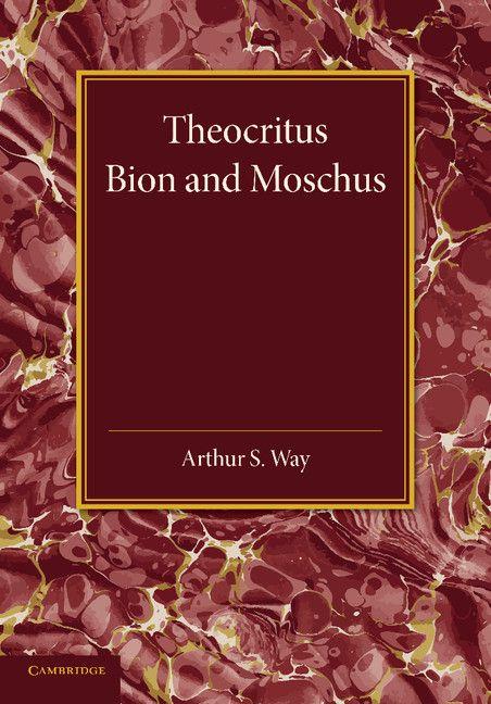 Theocritus Bion and Moschus