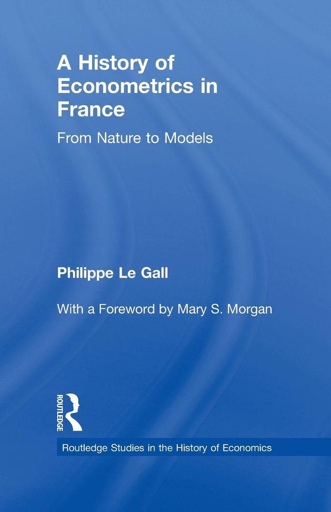A History of Econometrics in France