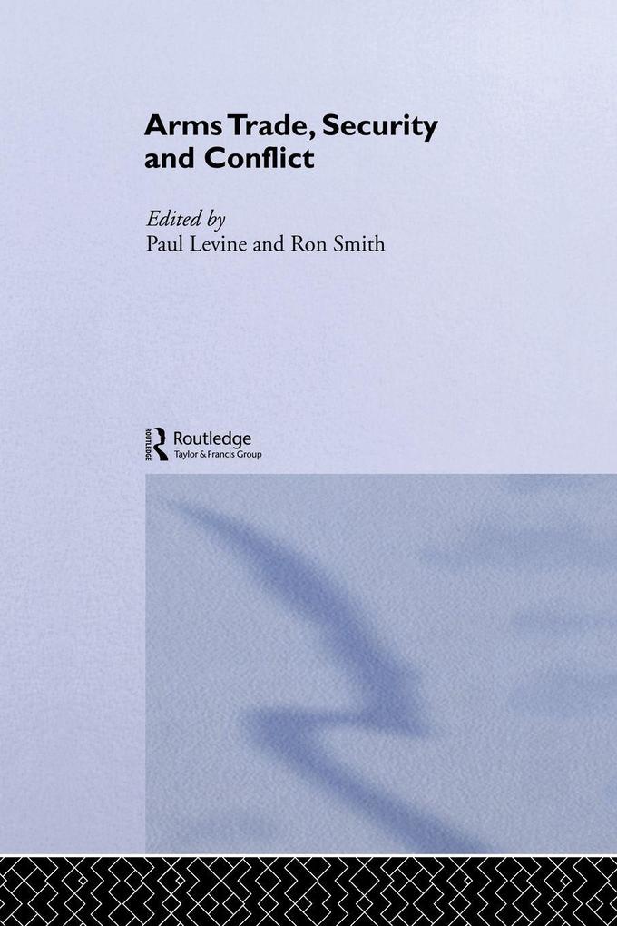 The Arms Trade Security and Conflict
