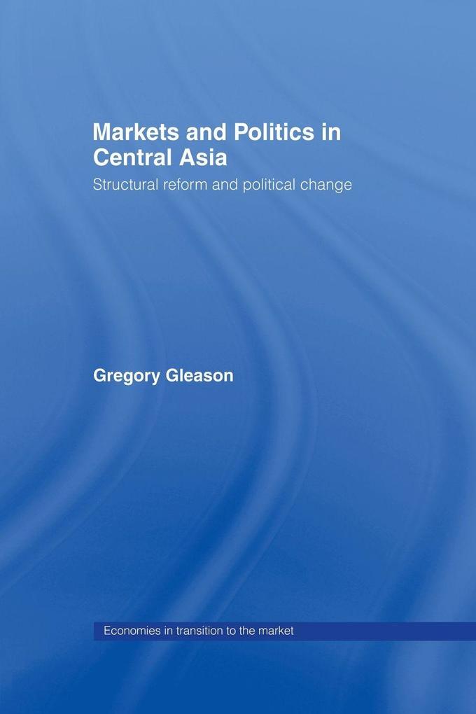 Markets and Politics in Central Asia