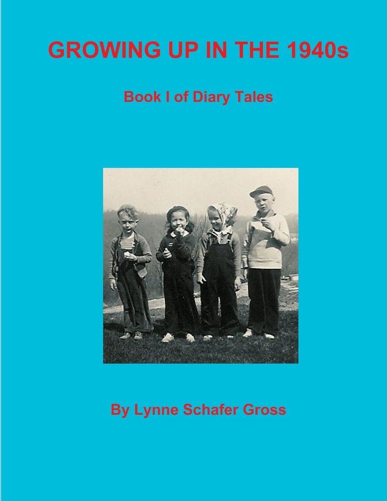 Growing Up in the 1940s