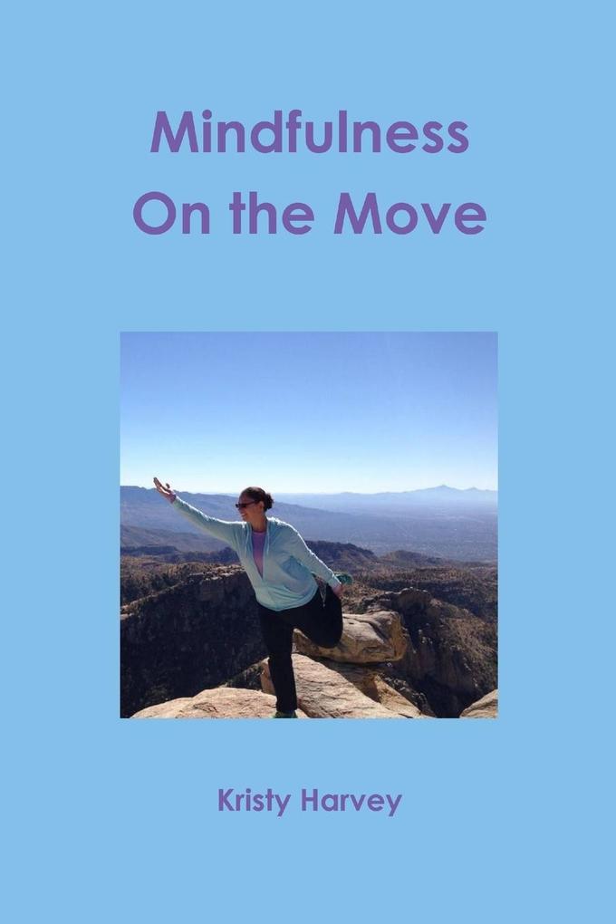 Mindfulness On the Move