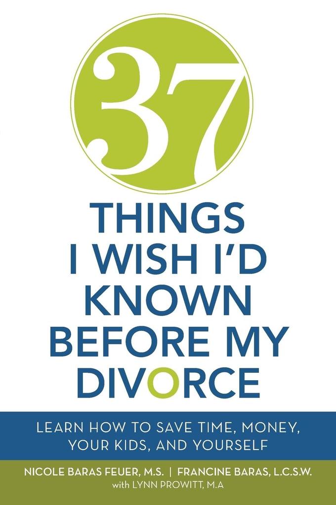 37 Things I Wish I‘d Known Before My Divorce